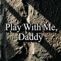 Doc G - Play With Me, Daddy