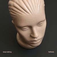 Raffaele - Keep Talking (Full version) (Explicit)