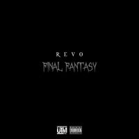 Revo - Final Fantasy (Explicit)