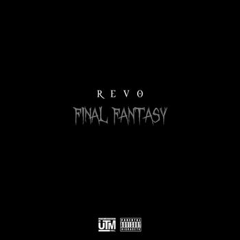 Revo - Final Fantasy (Explicit)