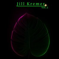 Jill Kremer - Jill Kremer, Vol. 2