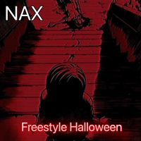 Nax - Freestyle Halloween (Explicit)
