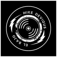 Mike Devious - El Bajo