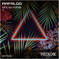 Rafaloo - Only Living