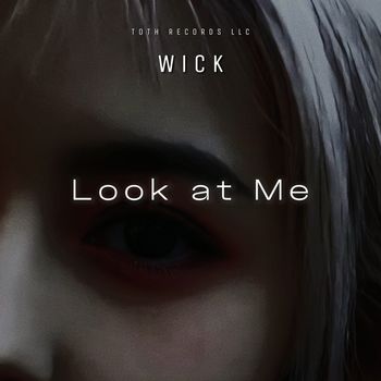 Wick - Look at Me (Extended Edit)