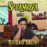 Sepamoya - Quiero Salir