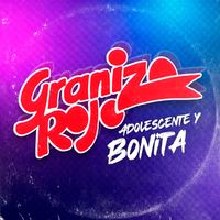 Granizo Rojo - Adolescente y Bonita