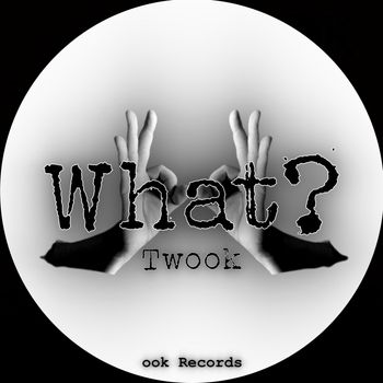 Twook - What?