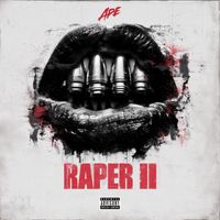 APE - Raper II (Explicit)