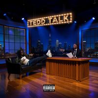 Tedd - T E D D T A L K (Explicit)