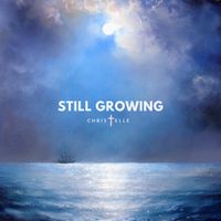 Christelle - Still Growing