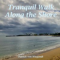 Patrick Von Wiegandt - Tranquil Walk Along the Shore