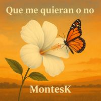 Montesk - Que Me Quieran O No