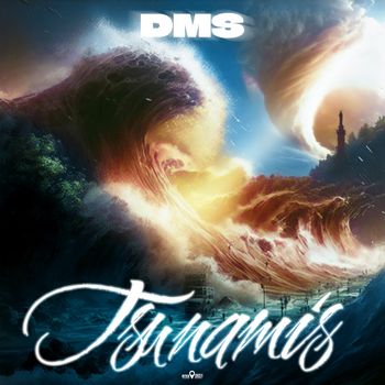 DMS - Tsunamis (Re-Release [Explicit])