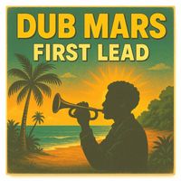 Dub Mars - First Lead
