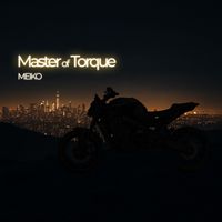 MEIKO - Master of Torque (Explicit)