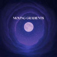 Moving Gradients - Night Cave
