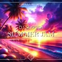 DJ Skyr3sh - Summer Jam
