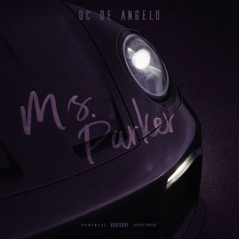 DC De Angelo - MS. PARKER (Explicit)