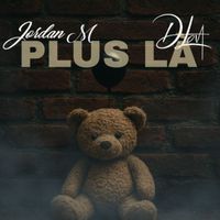 Jordan M - Plus Là
