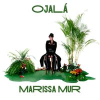 Marissa Mur - Ojalá