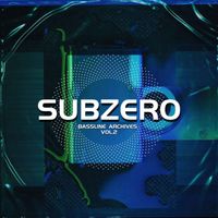 SubZero - Bassline Archives, Vol. 2 (Explicit)