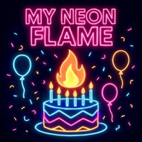 Happy Birthday - My Neon Flame