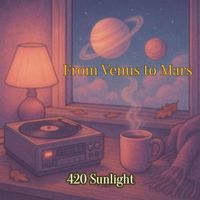 420 Sunlight - From Venus to Mars