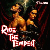 Theena - Ride The Tempest (Explicit)