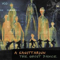 A Sagittariun - The Ghost Dance