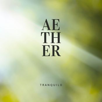 Tranquilo - Aether