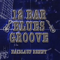 Haidlauf Benny - 12 BAR BLUES GROOVE