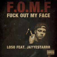 Loso - F.O.M.F. (Explicit)