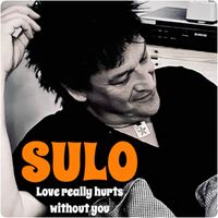 Sulo - Love Really Hurts Without You