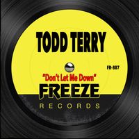 Todd Terry - Don't Let Me Down