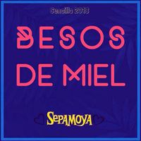 Sepamoya - Besos de Miel