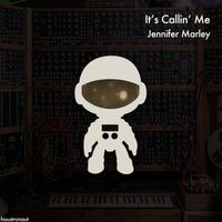Jennifer Marley - It's Callin' Me