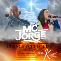 MC JORGE - Depois Vem o Juízo