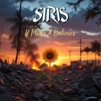 SIRIS - If I Was A Believer (Reimagined)