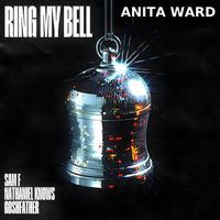Anita Ward - Ring My Bell (Re-Recorded) (Sam F x Nathaniel Knows x Goshfather Remix)