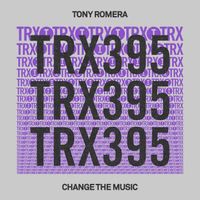Tony Romera - Change The Music