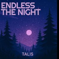 TALIS - Endless The Night