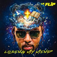 Lil' Flip - Losing My Mind (Explicit)