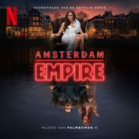 Palmbomen II - Amsterdam Empire (Soundtrack van de Netflix-serie)