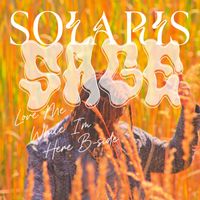 Solaris sage - Love me while I'm here B-side (Explicit)