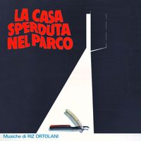 Riz Ortolani - La casa sperduta nel parco (Original Soundtrack)
