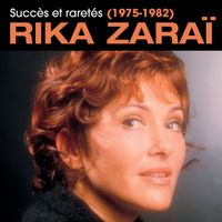 Rika Zaraï - Succès et raretés (1975-1982)