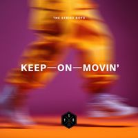The Strike Boys - Keep on Movin'
