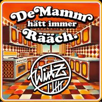 WirtZ - De Mamm hätt immer Rääch