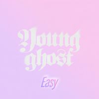 Young Ghost - Easy